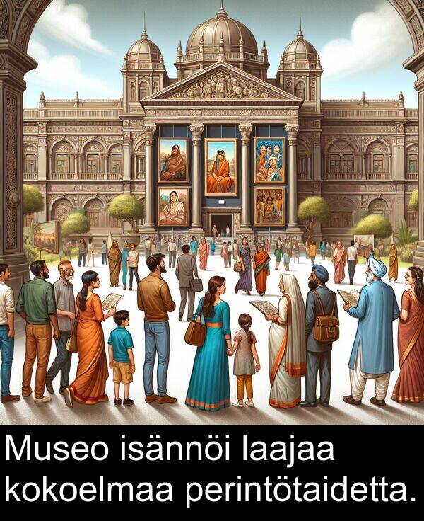 kokoelmaa: Museo isännöi laajaa kokoelmaa perintötaidetta.