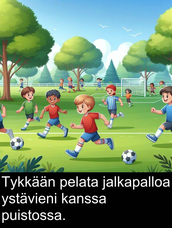 puistossa: Tykkään pelata jalkapalloa ystävieni kanssa puistossa.
