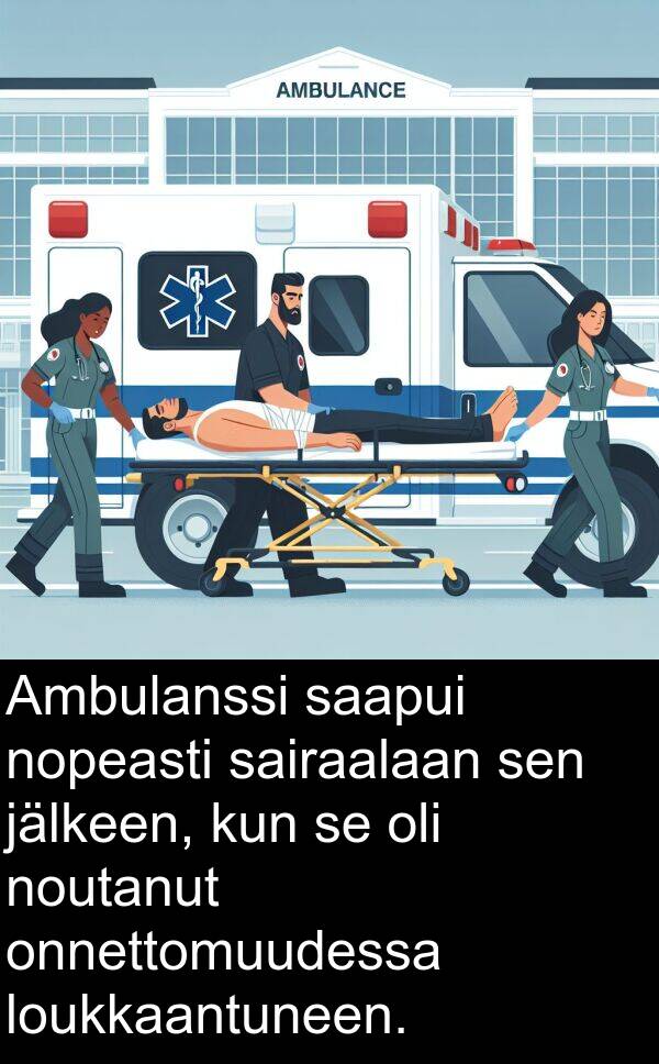 sairaalaan: Ambulanssi saapui nopeasti sairaalaan sen jälkeen, kun se oli noutanut onnettomuudessa loukkaantuneen.