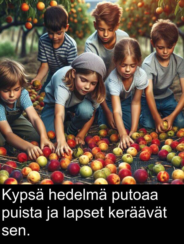sen: Kypsä hedelmä putoaa puista ja lapset keräävät sen.
