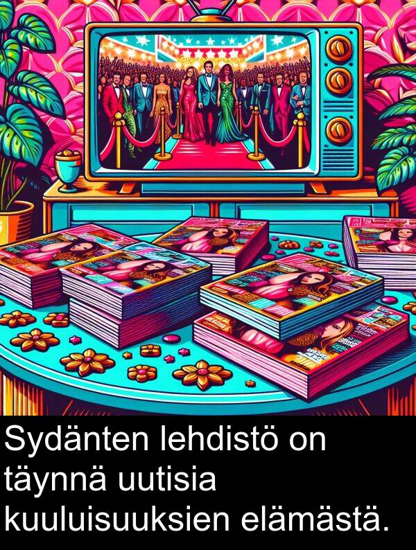 täynnä: Sydänten lehdistö on täynnä uutisia kuuluisuuksien elämästä.