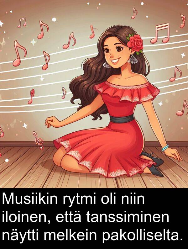melkein: Musiikin rytmi oli niin iloinen, että tanssiminen näytti melkein pakolliselta.