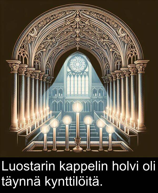 täynnä: Luostarin kappelin holvi oli täynnä kynttilöitä.