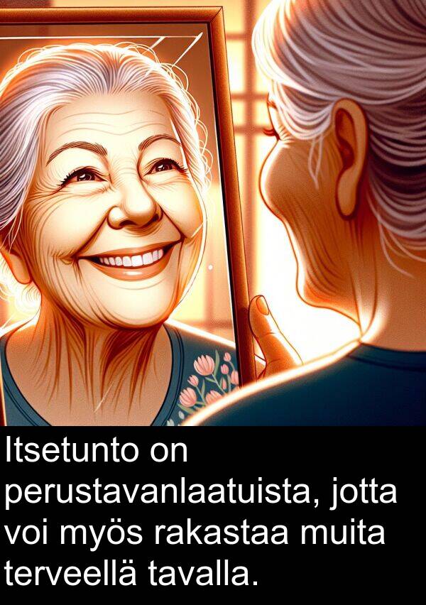 muita: Itsetunto on perustavanlaatuista, jotta voi myös rakastaa muita terveellä tavalla.
