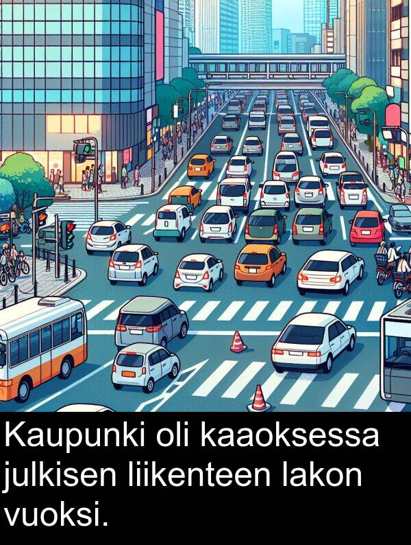 lakon: Kaupunki oli kaaoksessa julkisen liikenteen lakon vuoksi.