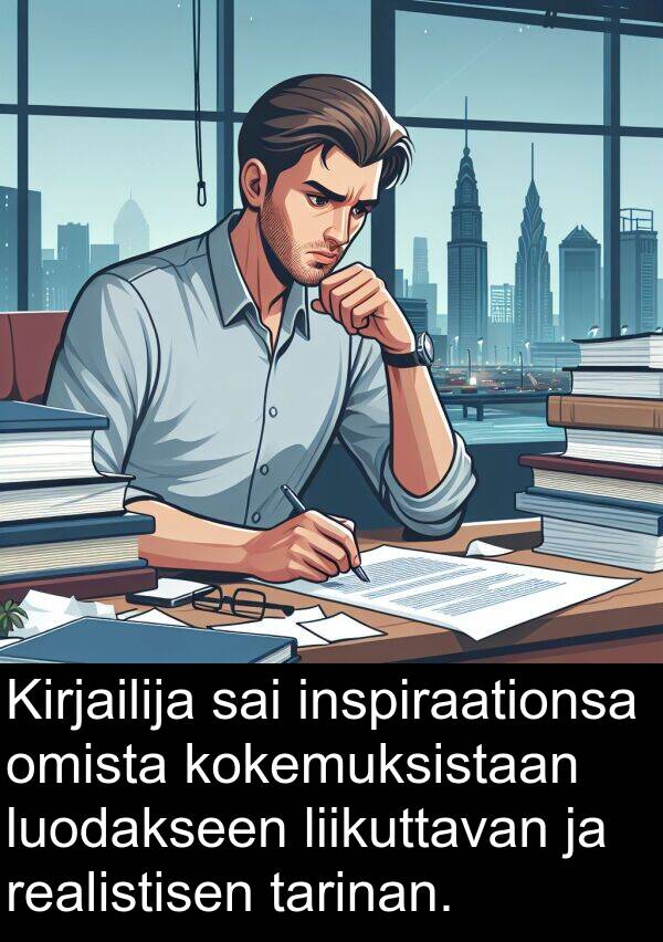 liikuttavan: Kirjailija sai inspiraationsa omista kokemuksistaan luodakseen liikuttavan ja realistisen tarinan.