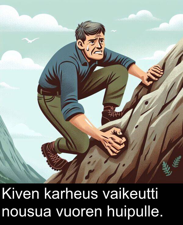 vuoren: Kiven karheus vaikeutti nousua vuoren huipulle.
