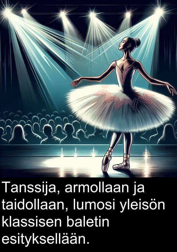 taidollaan: Tanssija, armollaan ja taidollaan, lumosi yleisön klassisen baletin esityksellään.