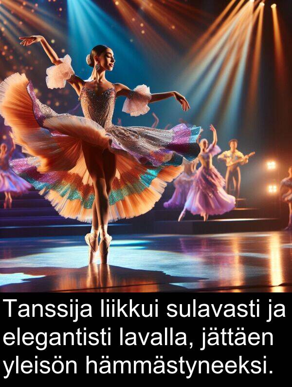 sulavasti: Tanssija liikkui sulavasti ja elegantisti lavalla, jättäen yleisön hämmästyneeksi.
