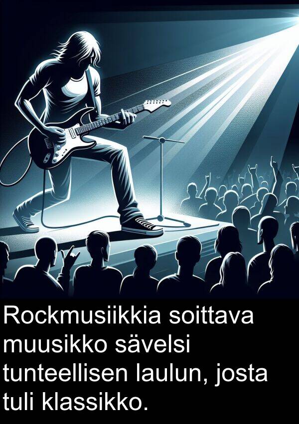 sävelsi: Rockmusiikkia soittava muusikko sävelsi tunteellisen laulun, josta tuli klassikko.