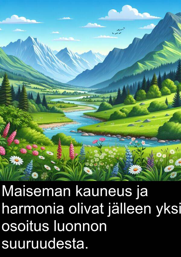 harmonia: Maiseman kauneus ja harmonia olivat jälleen yksi osoitus luonnon suuruudesta.