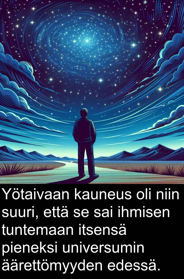 ihmisen: Yötaivaan kauneus oli niin suuri, että se sai ihmisen tuntemaan itsensä pieneksi universumin äärettömyyden edessä.