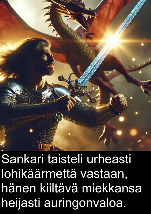 taisteli: Sankari taisteli urheasti lohikäärmettä vastaan, hänen kiiltävä miekkansa heijasti auringonvaloa.