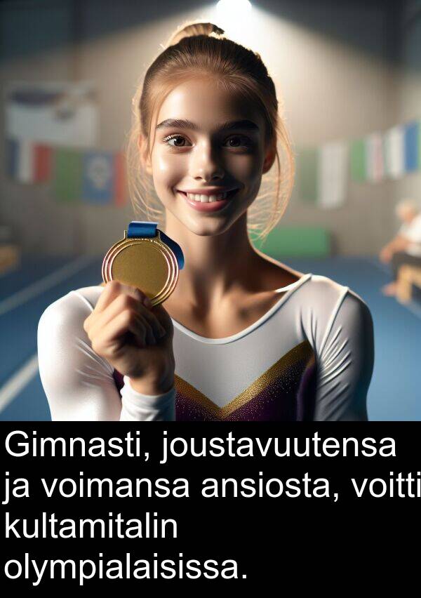 voimansa: Gimnasti, joustavuutensa ja voimansa ansiosta, voitti kultamitalin olympialaisissa.