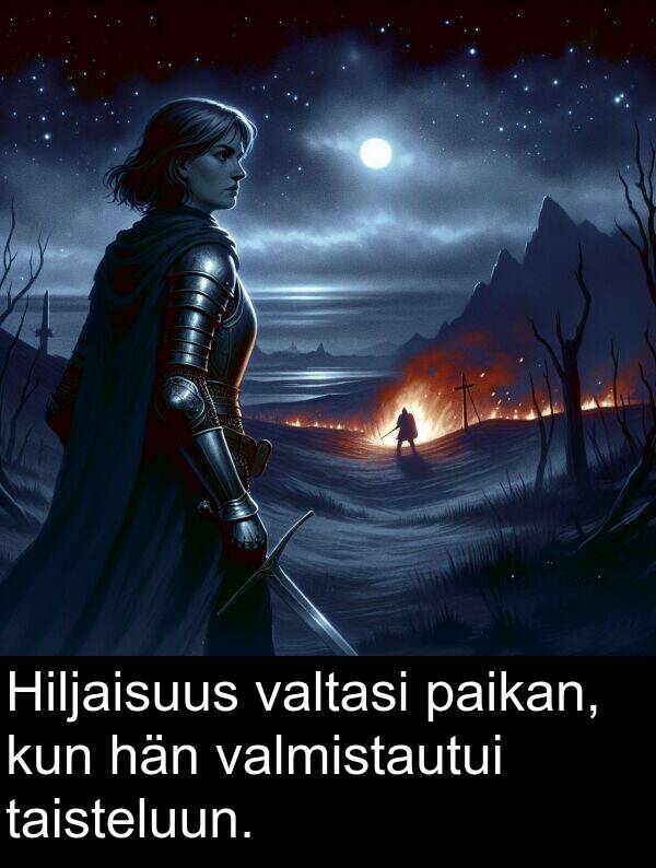 taisteluun: Hiljaisuus valtasi paikan, kun hän valmistautui taisteluun.