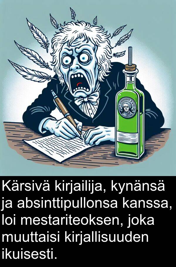 kirjailija: Kärsivä kirjailija, kynänsä ja absinttipullonsa kanssa, loi mestariteoksen, joka muuttaisi kirjallisuuden ikuisesti.