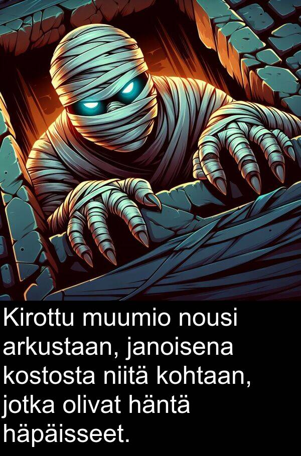 muumio: Kirottu muumio nousi arkustaan, janoisena kostosta niitä kohtaan, jotka olivat häntä häpäisseet.