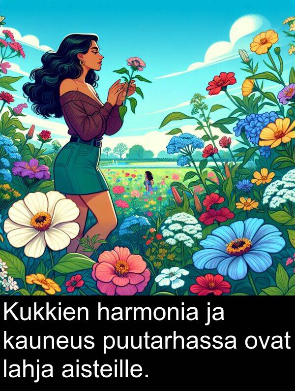 harmonia: Kukkien harmonia ja kauneus puutarhassa ovat lahja aisteille.