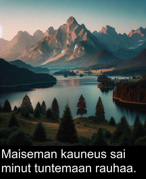 rauhaa: Maiseman kauneus sai minut tuntemaan rauhaa.