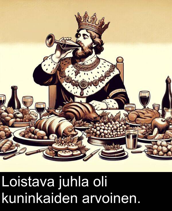 kuninkaiden: Loistava juhla oli kuninkaiden arvoinen.