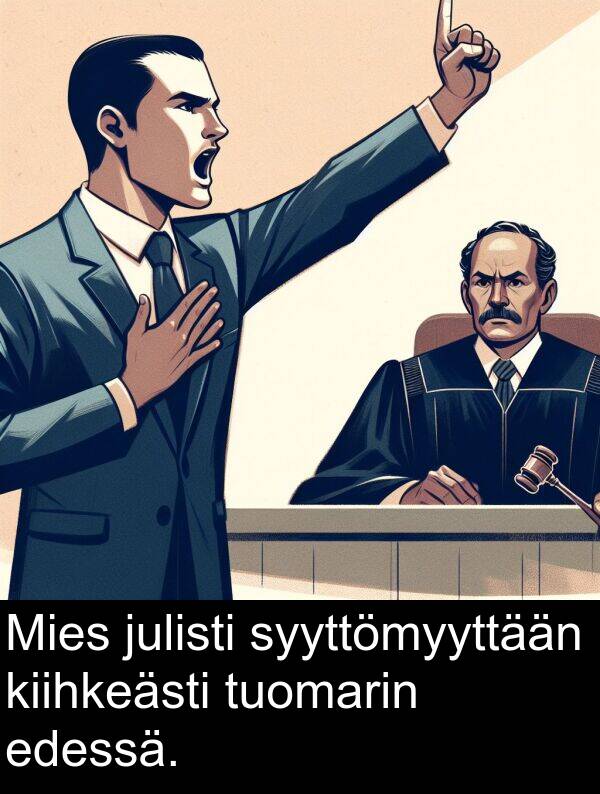 syyttömyyttään: Mies julisti syyttömyyttään kiihkeästi tuomarin edessä.