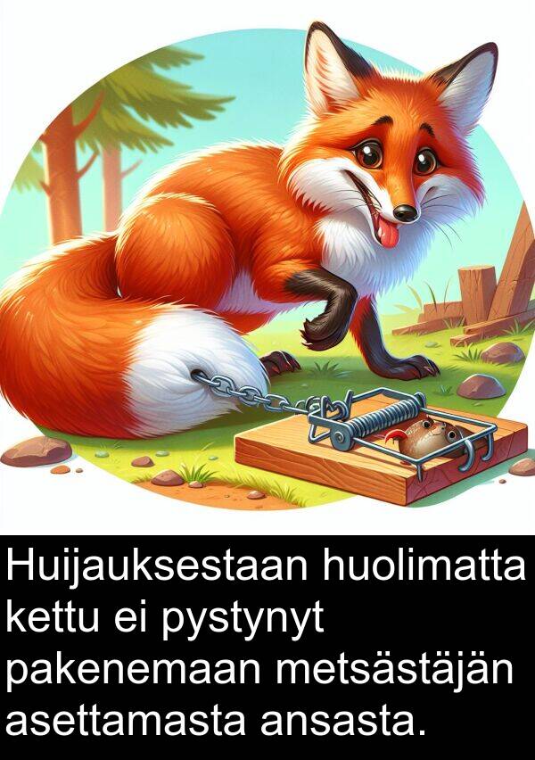 metsästäjän: Huijauksestaan huolimatta kettu ei pystynyt pakenemaan metsästäjän asettamasta ansasta.