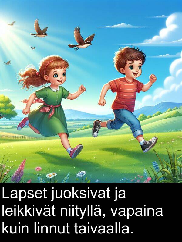 taivaalla: Lapset juoksivat ja leikkivät niityllä, vapaina kuin linnut taivaalla.