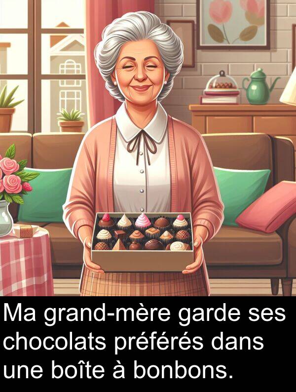 boîte: Ma grand-mère garde ses chocolats préférés dans une boîte à bonbons.