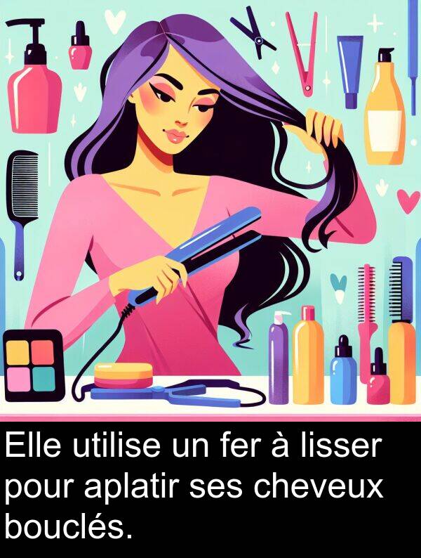 bouclés: Elle utilise un fer à lisser pour aplatir ses cheveux bouclés.