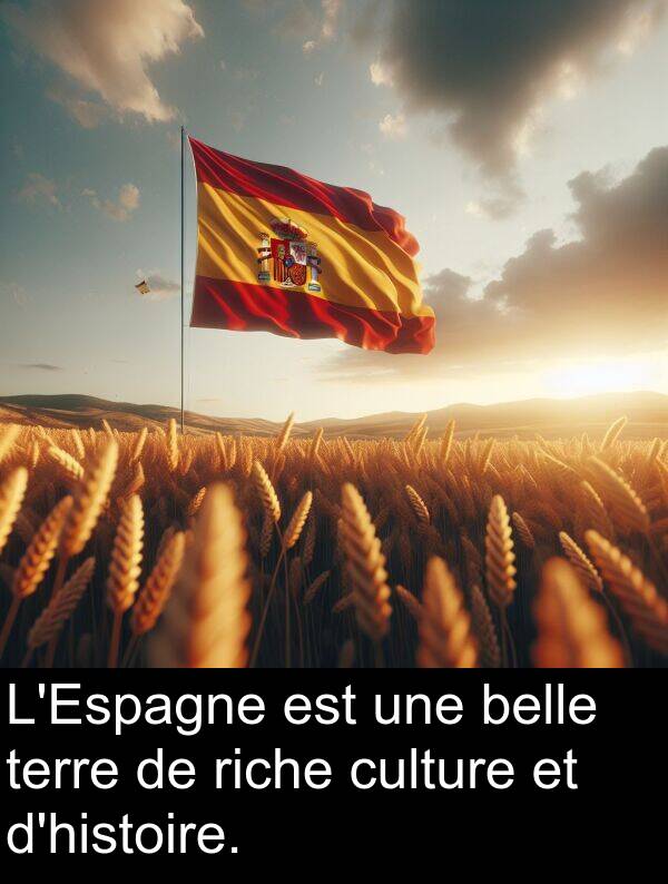 belle: L'Espagne est une belle terre de riche culture et d'histoire.