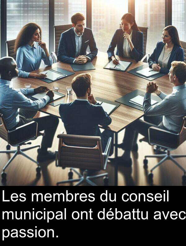 débattu: Les membres du conseil municipal ont débattu avec passion.