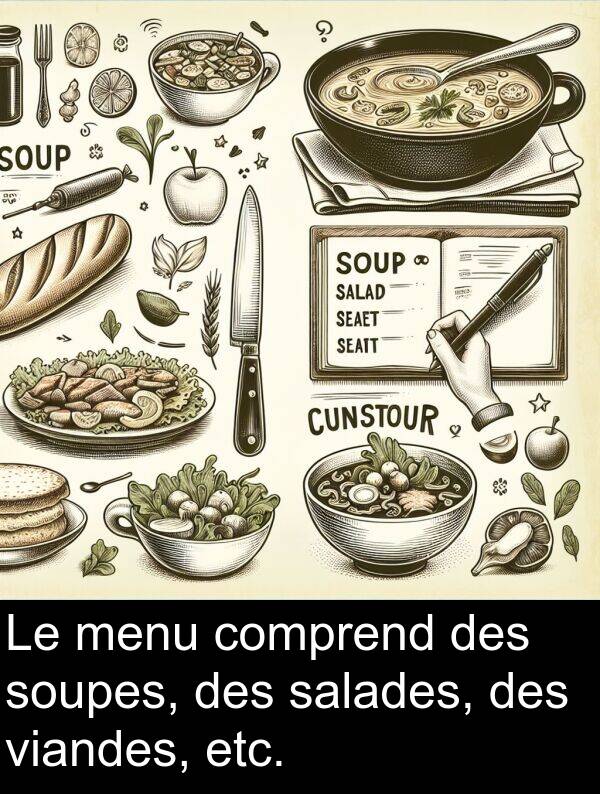 salades: Le menu comprend des soupes, des salades, des viandes, etc.