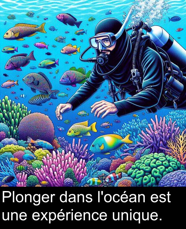 unique: Plonger dans l'océan est une expérience unique.
