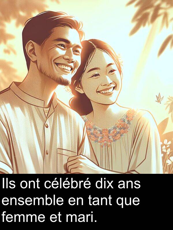 mari: Ils ont célébré dix ans ensemble en tant que femme et mari.