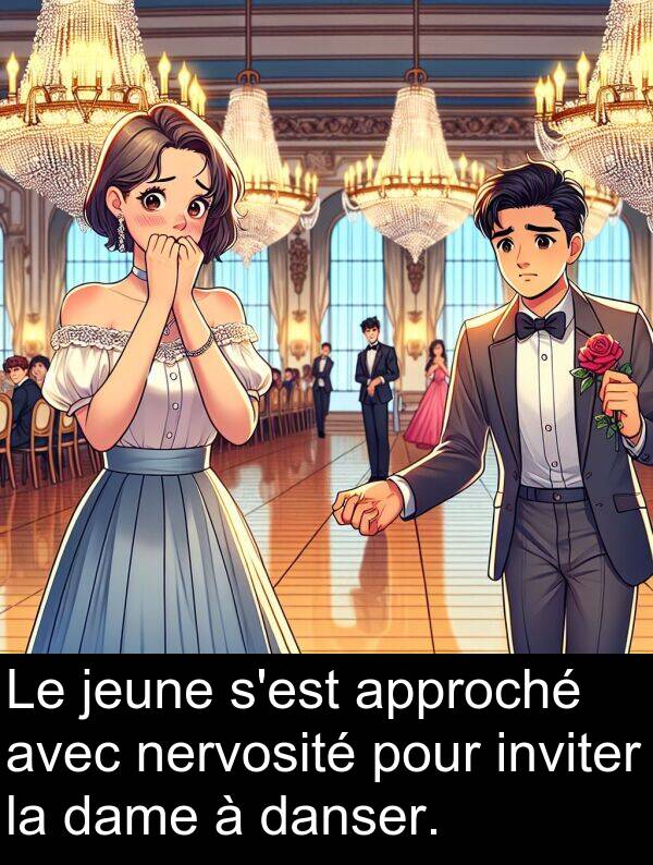 dame: Le jeune s'est approché avec nervosité pour inviter la dame à danser.