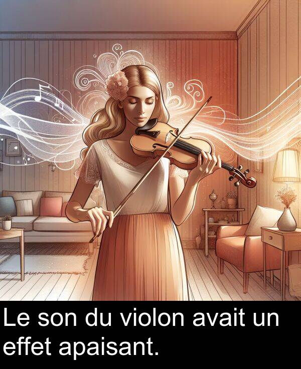 effet: Le son du violon avait un effet apaisant.