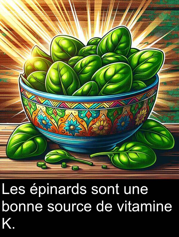 bonne: Les épinards sont une bonne source de vitamine K.
