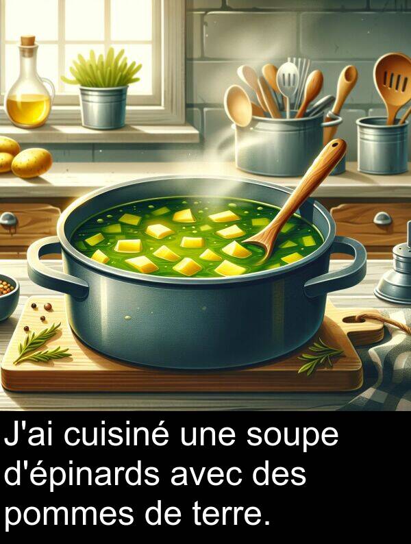 pommes: J'ai cuisiné une soupe d'épinards avec des pommes de terre.