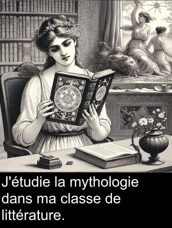 littérature: J'étudie la mythologie dans ma classe de littérature.