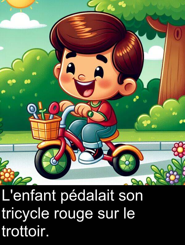 tricycle: L'enfant pédalait son tricycle rouge sur le trottoir.