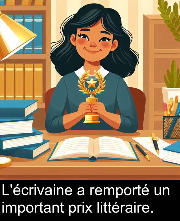 important: L'écrivaine a remporté un important prix littéraire.