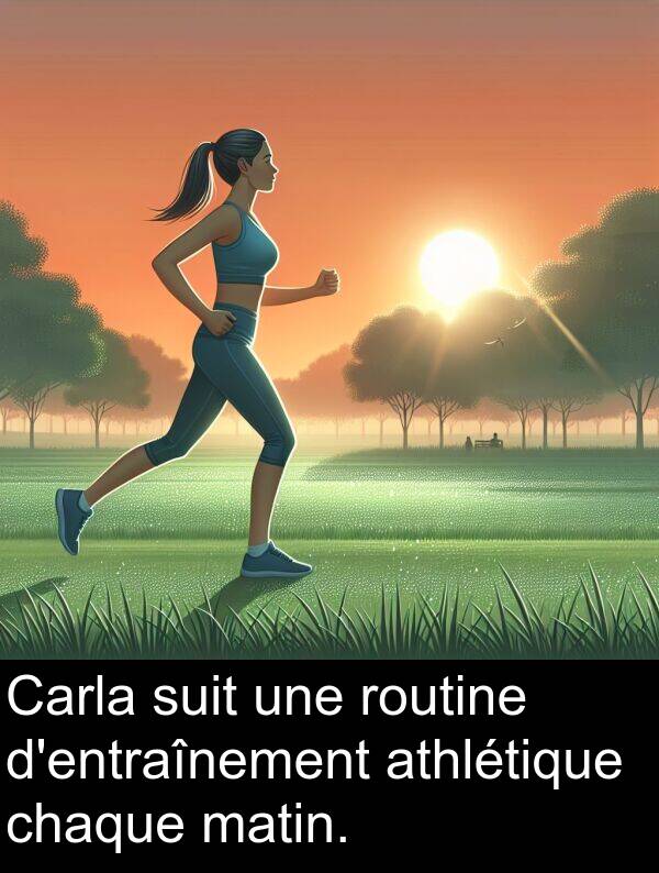athlétique: Carla suit une routine d'entraînement athlétique chaque matin.