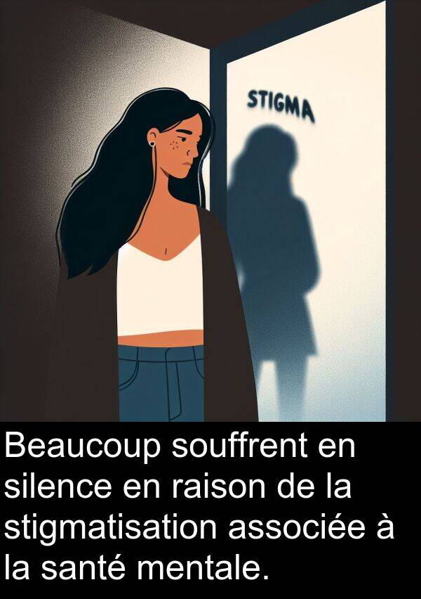raison: Beaucoup souffrent en silence en raison de la stigmatisation associée à la santé mentale.