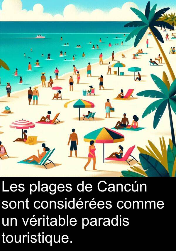 touristique: Les plages de Cancún sont considérées comme un véritable paradis touristique.