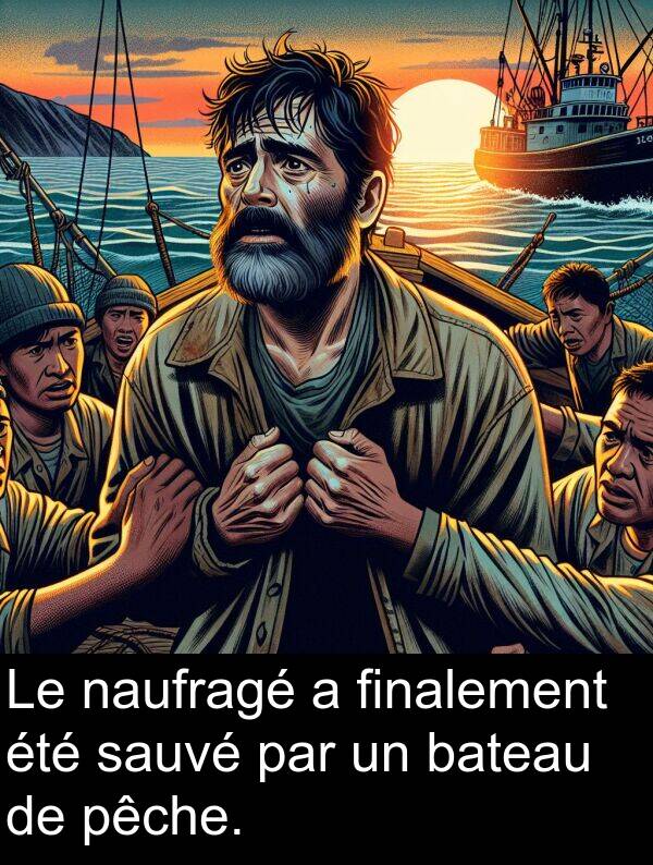 bateau: Le naufragé a finalement été sauvé par un bateau de pêche.