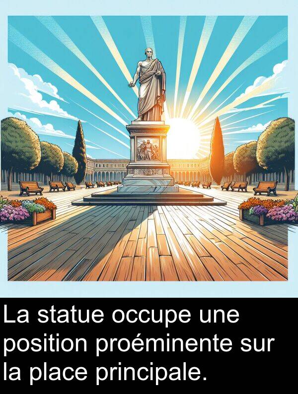 place: La statue occupe une position proéminente sur la place principale.