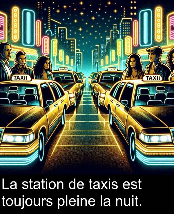 taxis: La station de taxis est toujours pleine la nuit.