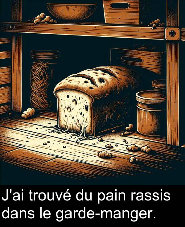 rassis: J'ai trouvé du pain rassis dans le garde-manger.