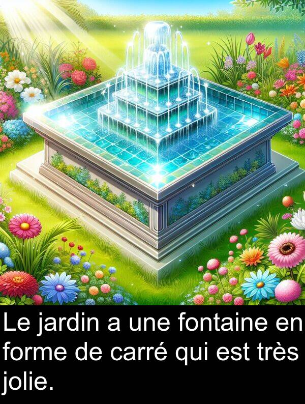 jardin: Le jardin a une fontaine en forme de carré qui est très jolie.