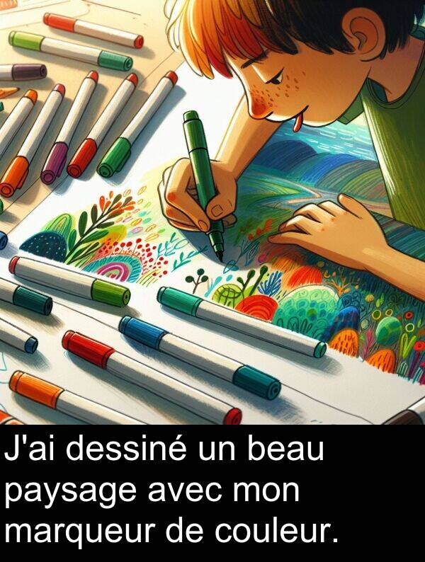 mon: J'ai dessiné un beau paysage avec mon marqueur de couleur.